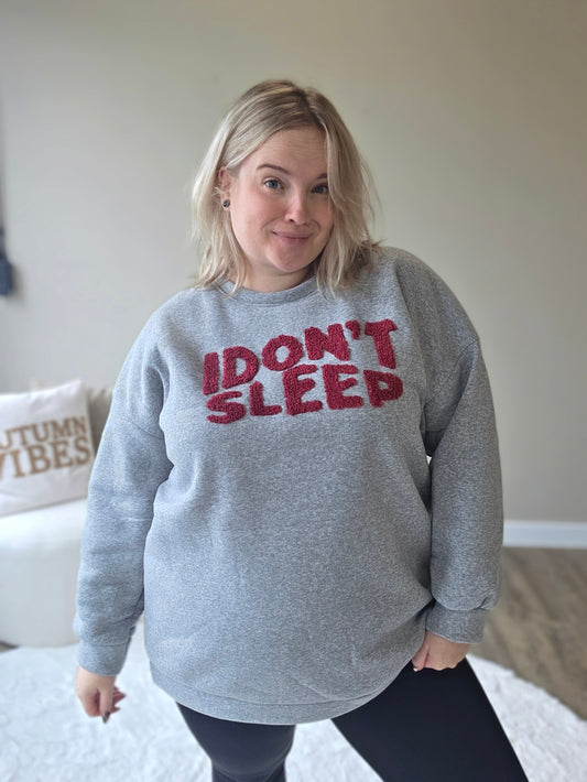 I Don't Sleep Sweaters (In 4 kleuren)