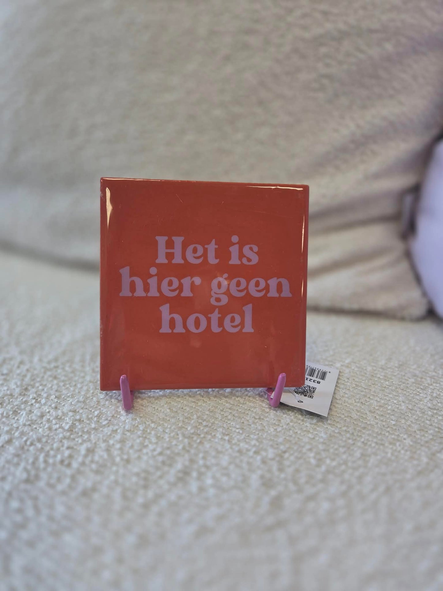 Tegeltje Het is hier geen hotel