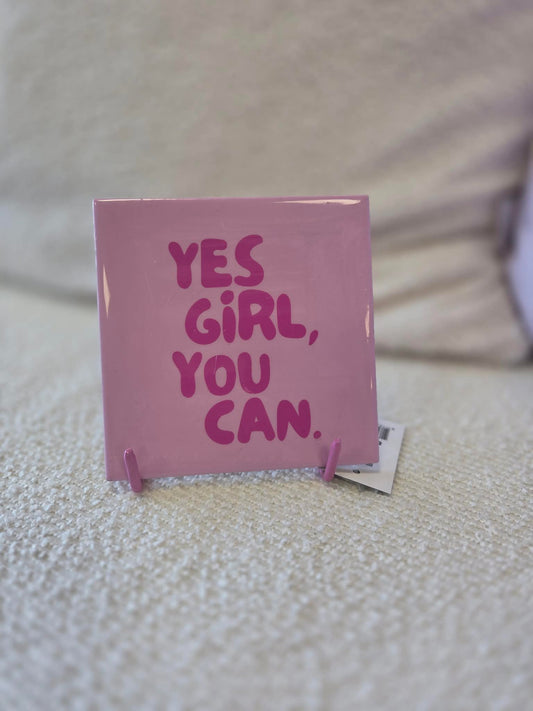 Tegeltje Yes girl you can