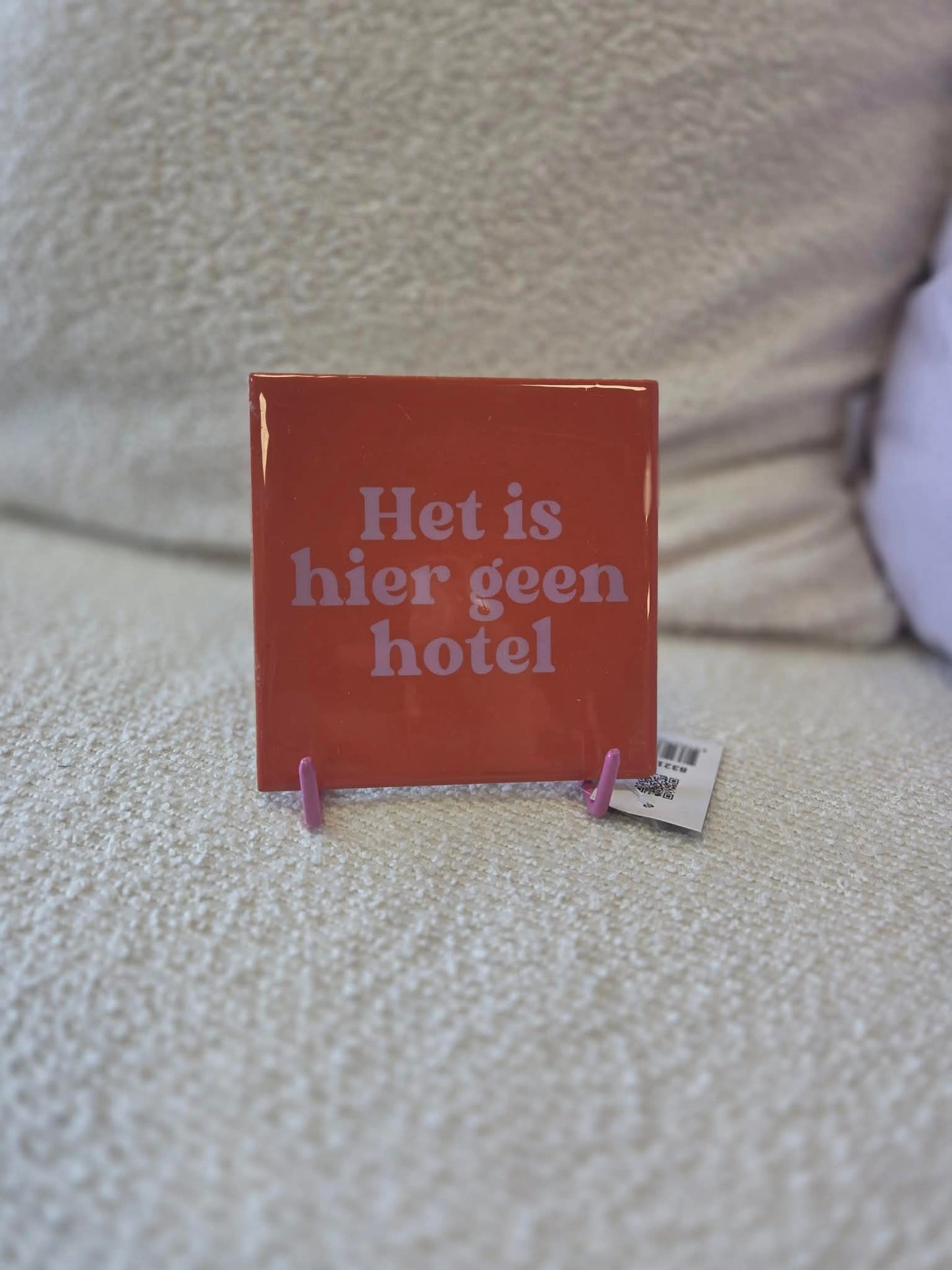 Tegeltje Het is hier geen hotel