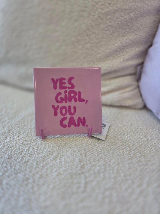 Tegeltje Yes girl you can